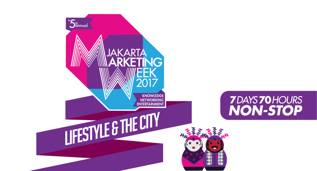 Jakarta Marketing Week 2017 Jakarta Marketing Week 2017